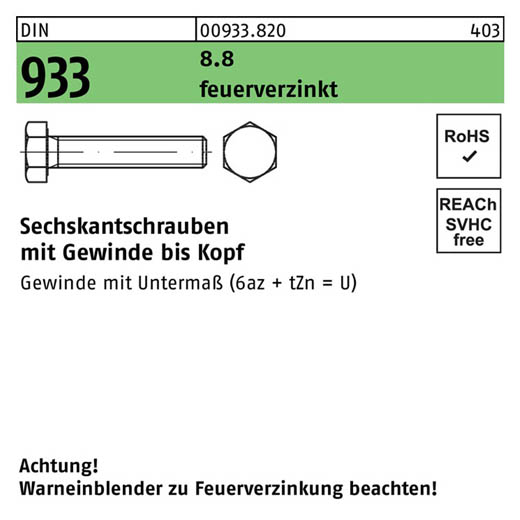 Sechskantschrauben DIN 933 (ISO 4017) | Stahl 8.8 feuerverzinkt - M 6 x 16 | - 500 Stück